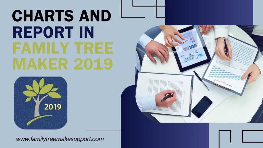 charts and reports in family tree maker 2019